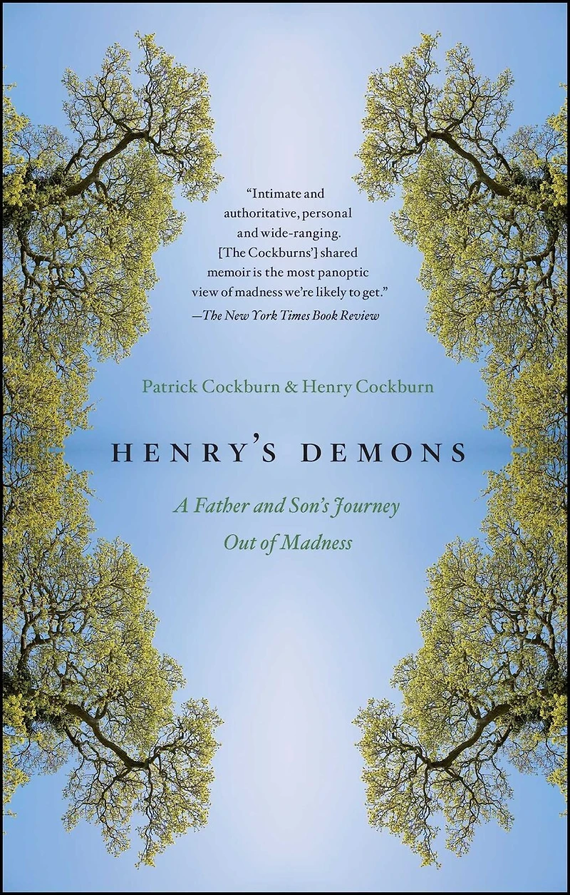 Henry's Demons: A Father and Son's Journey Out of Madness