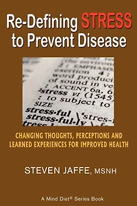 Re-defining Stress To Prevent Disease