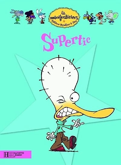 Minijusticiers tome 16: Supertic