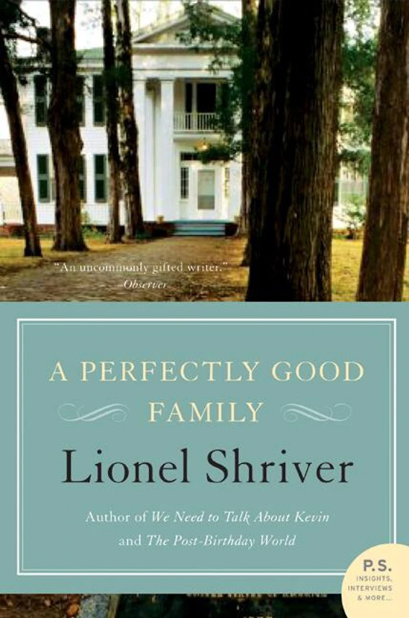 A Perfectly Good Family: Novel