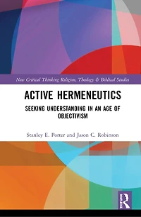 Active Hermeneutics: Seeking Understanding an Age of Objectivism