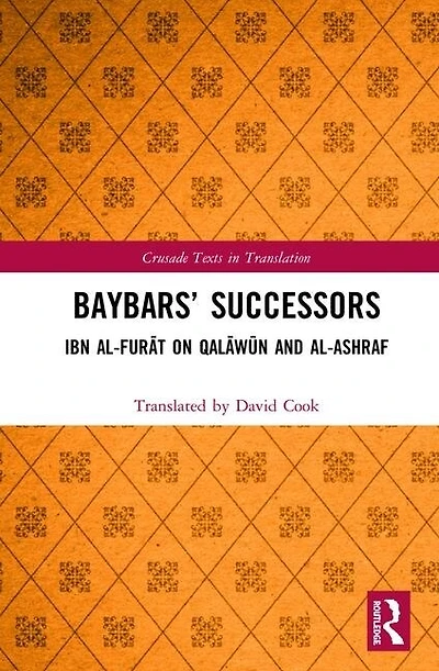 Baybars' Successors: Ibn Al-furat On Qalawa N And Al-ashraf