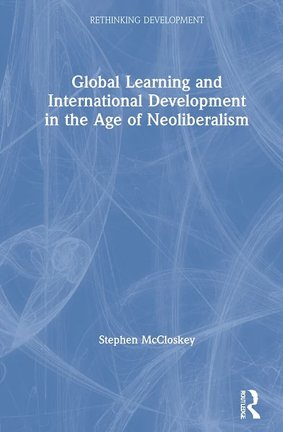 Global Learning and International Development the Age of Neoliberalism