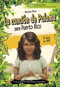 La canción de Paloma para Puerto Rico: un diario 1898 (Paloma's Song for A Diary from 1898):