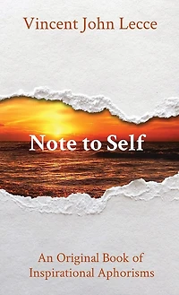 Note to Self: An Original Book of Inspirational Aphorisms
