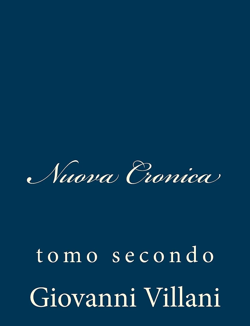 Nuova Cronica: tomo secondo
