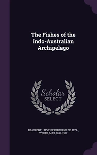 the Fishes of Indo-Australian Archipelago .. Volume 3