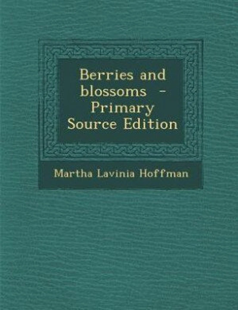 Berries and Blossoms