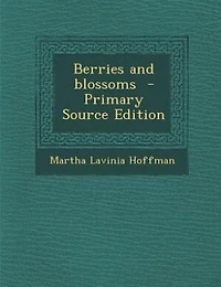 Berries and Blossoms