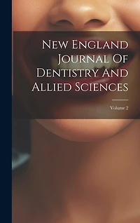 New England Journal Of Dentistry And Allied Sciences; Volume 2