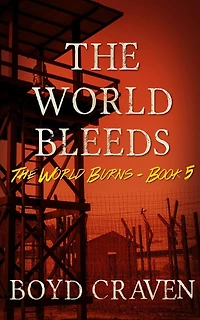 The World Bleeds: A Post-Apocalyptic Story