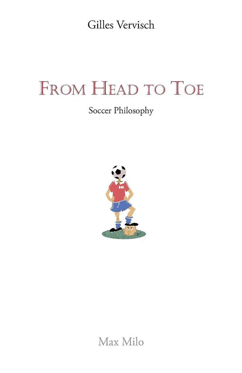 From Head to Toe: Soccer Philosophy