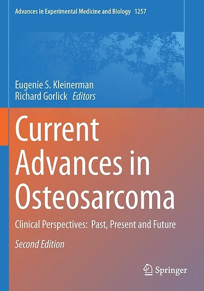 Current Advances in Osteosarcoma: Clinical Perspectives: Past, Present and Future