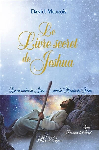 Les saisons de l'éveil : la vie cachée Jésus... selon mémoire du temps: temps