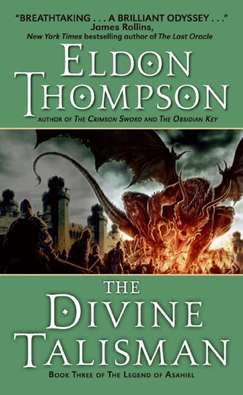 the Divine Talisman: Book Three of Legend Asahiel