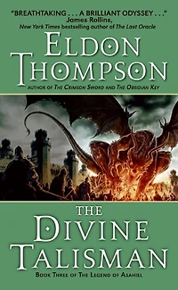 the Divine Talisman: Book Three of Legend Asahiel