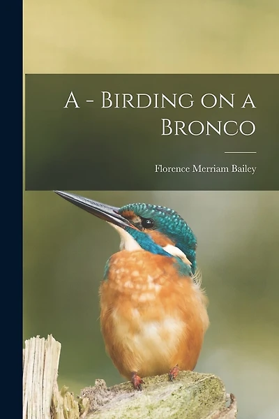 A - Birding on a Bronco