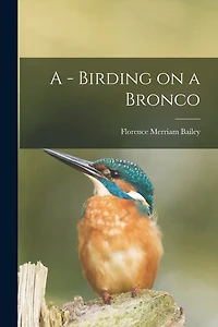 A - Birding on a Bronco
