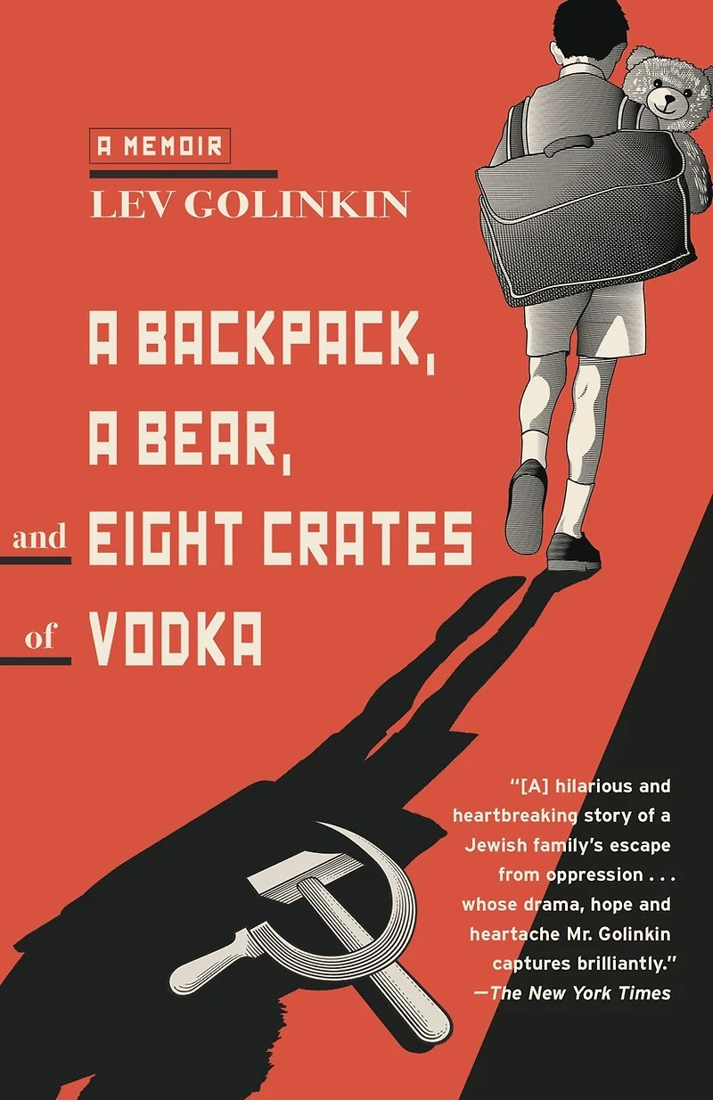 A Backpack, Bear, and Eight Crates of Vodka: Memoir
