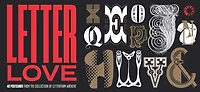 Letter Love: 40 Postcards from the Collection of Letterform Archive