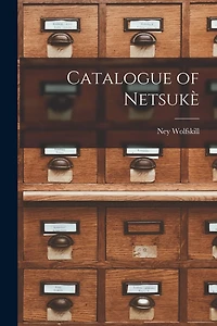 Catalogue of Netsukè