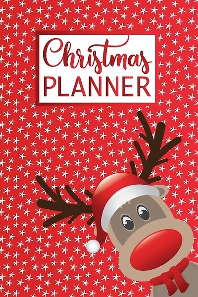 Christmas Planner: The Ultimate Organizer - With Holiday Shopping List, Gift Planner, Online Order And Greeting Card A