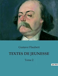 Textes de Jeunesse: Les premiers pas littéraires d'un maître du réalisme