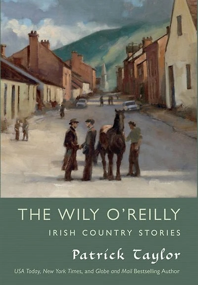 The Wily O'reilly: Irish Country Stories