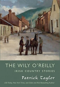 The Wily O'reilly: Irish Country Stories