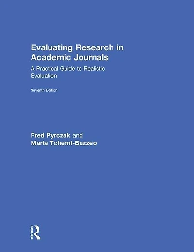 Evaluating Research Academic Journals: A Practical Guide to Realistic Evaluation