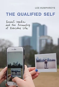 The Qualified Self: Social Media And Accounting Of Everyday Life