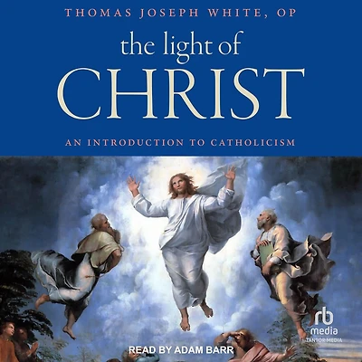 The Light of Christ: An Introduction to Catholicism