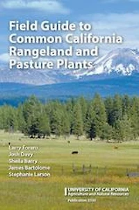 Field Guide to Common California Rangeland and Pasture Plants