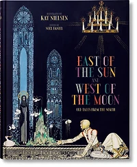 Kay Nielsen: East of the Sun and West Moon