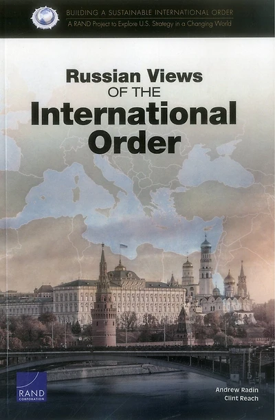 Russian Views Of The International Order