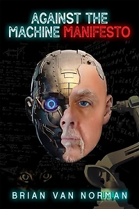 Against the Machine: Manifesto