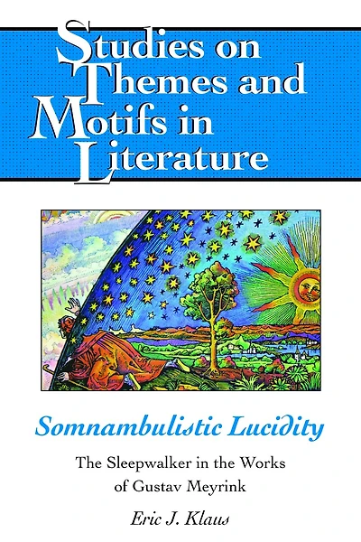 Somnambulistic Lucidity: The Sleepwalker Works Of Gustav Meyrink