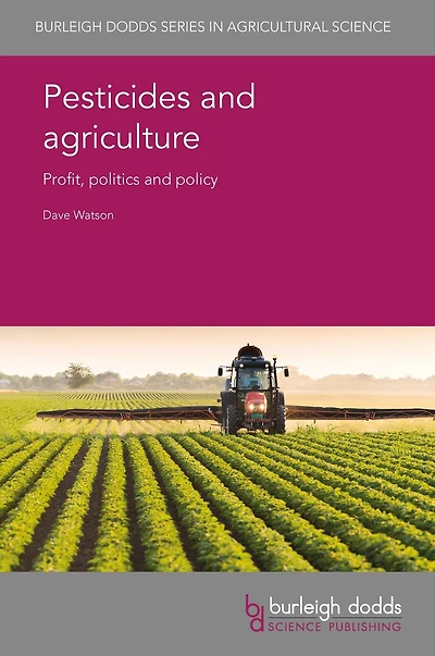 Pesticides and agriculture: Profit, politics policy
