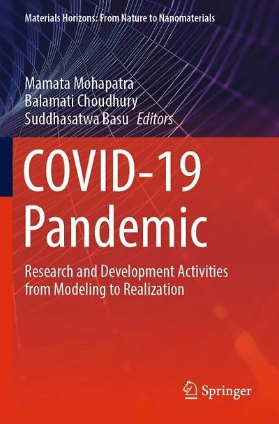Covid-19 Pandemic: Research and Development Activities from Modeling to Realization