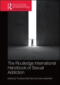 Routledge International Handbook Of Sexual Addiction