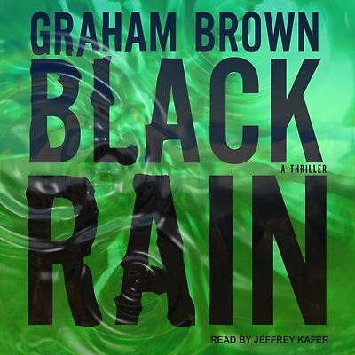 Black Rain Lib/E