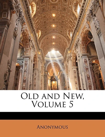 Old And New, Volume 5