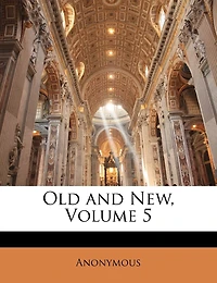 Old And New, Volume 5