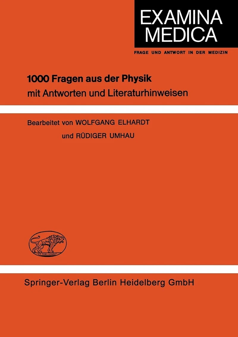 1000 Fragen Aus Der Physik: Mit Antworten Und Literaturhinweisen