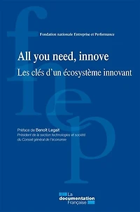 All you need, innove: Les clés d'un écosystème innovant