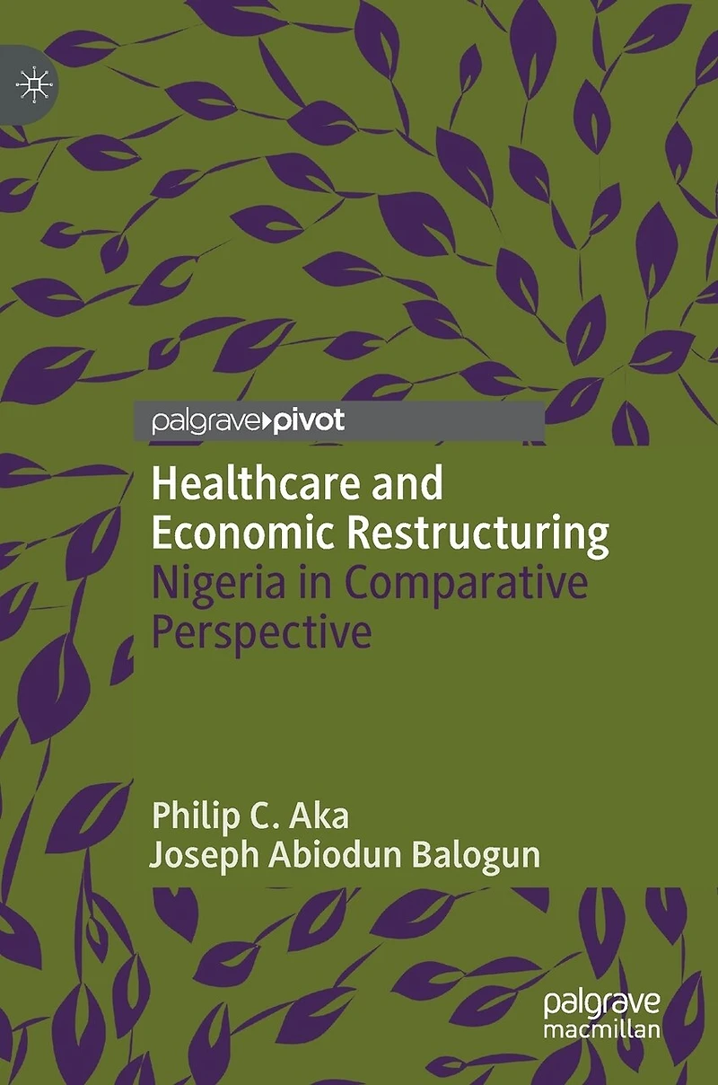 Healthcare and Economic Restructuring: Nigeria Comparative Perspective