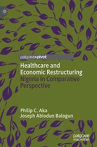 Healthcare and Economic Restructuring: Nigeria Comparative Perspective