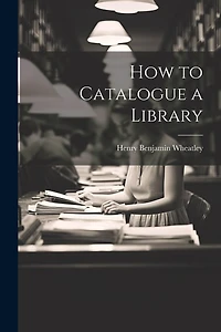 How to Catalogue a Library