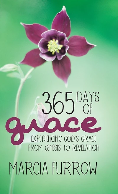 365 Days of Grace: Experiencing God's Grace from Genesis to Revelation