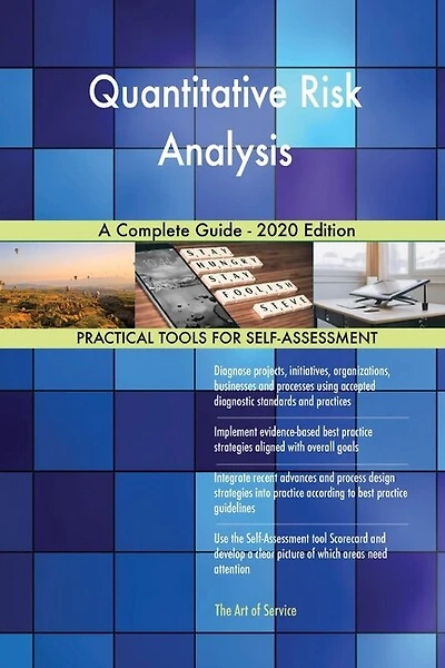 Quantitative Risk Analysis A Complete Guide - 2020 Edition